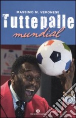 Tutte palle mundial