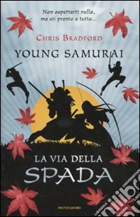 La via della spada. Young Samurai (vol. 2) libro