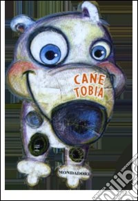 Cane Tobia. Libri a 4 zampe libro