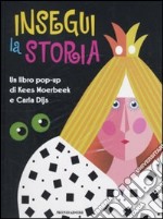 Gira e... rigira. Insegui la storia. Libro pop-up