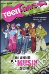 Un anno alla Musix School. Teen days libro