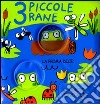 3 piccole rane libro