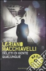 Delitti di gente qualunque libro