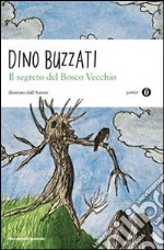 Il Segreto del bosco vecchio libro