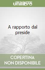 A rapporto dal preside