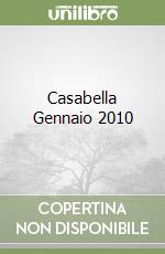 Casabella Gennaio 2010