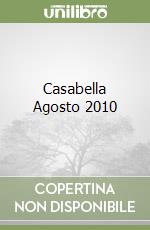 Casabella Agosto 2010