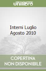 Interni Luglio Agosto 2010