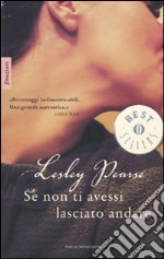 Se non ti avessi lasciato andare libro