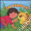 Che verso fa? Libro sonoro libro