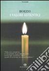 I Valori autentici libro