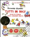 Tutti in bici! Sicuri in strada con il sergente Multa. Ediz. illustrata. Vol. 1 libro