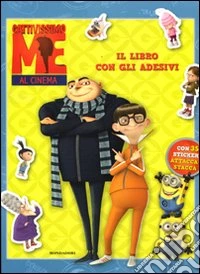Cattivissimo me. Il libro con gli adesivi libro