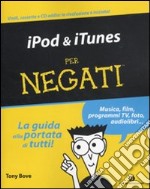 IPod & iTunes per negati libro