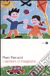 I Bambini ci insegnano libro