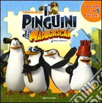 I pinguini del Madagascar. Con 5 puzzle libro