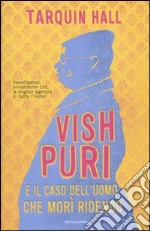 Vish Puri e il caso dell'uomo che morì ridendo libro usato