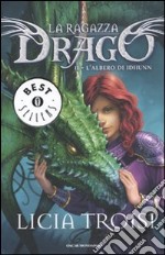 L'albero di Idhunn. La ragazza drago. Vol. 2 libro