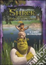 Shrek e vissero felici e contenti. Il libro da colorare libro