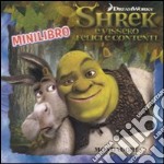 Shrek e vissero felici e contenti. Minilibro libro