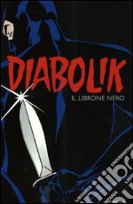 Diabolik. Il librone nero libro