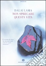 Non sprecare questa vita libro