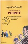Le grandi indagini di Poirot: Assassinio sull'Orient Express-Poirot sul Nilo-Corpi al sole libro