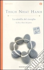 La scintilla del risveglio. Lo zen e l'arte del potere libro