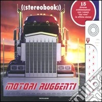 Motori ruggenti. Stereobook libro