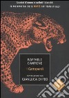 I gattopardi. Uomini d'onore e colletti bianchi: la metamorfosi delle mafie nell'Italia di oggi libro