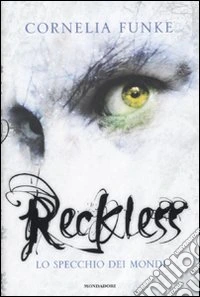 Reckless. Lo specchio dei mondi