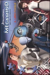 Megamind. Blu. Bello. Bullo. Il libro puzzle libro