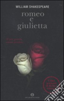 Romeo e Giulietta. Testo inglese a fronte - William Shakespeare - Libro -  Mondadori - Oscar classici | IBS