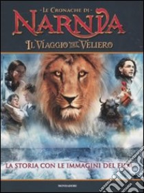 Il leone, la strega e l'armadio. Le cronache di Narnia. Ediz. a colori