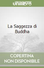 La Saggezza di Buddha