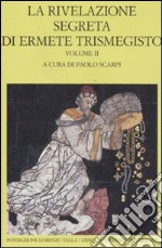 La rivelazione segreta di Ermete Trismegisto. Vol. 2 libro