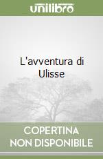 L'avventura di Ulisse libro