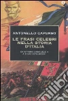 Le frasi celebri nella storia d'Italia. Da Vittorio Emanuele II a Silvio Berlusconi libro