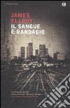 Il Sangue è randagio libro