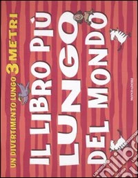 Il Libro più lungo del mondo libro