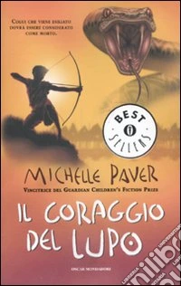 Il coraggio del lupo. Cronache dell'era oscura. Vol. 4 libro