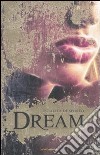 Dream libro di De Spirito Dorotea