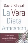 La Vera dieta anticancro libro