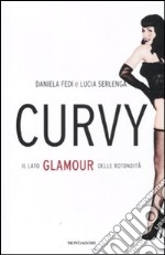 Curvy. Il lato glamour delle rotondità