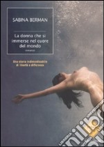 La Donna che si immerse nel cuore del mondo libro