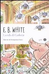 La tela di Carlotta libro di White E. B.