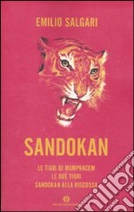 Sandokan: Le tigri di Mompracem-Le due tigri-Sandokan alla riscossa libro