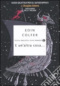 E un'altra cosa... libro