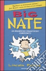 Big Nate. Un grandioso disastroso campionato libro