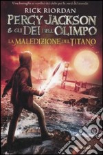 La maledizione del titano. Percy Jackson e gli dei dell'Olimpo libro